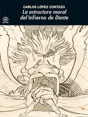 cover image of La estructura moral del "Infierno" de Dante